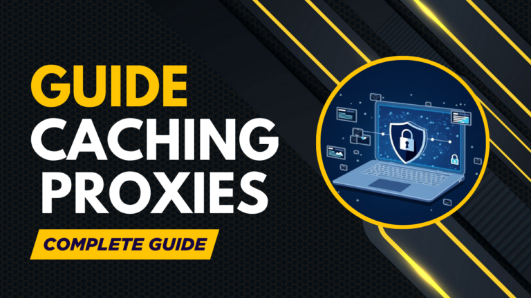 Caching Proxies